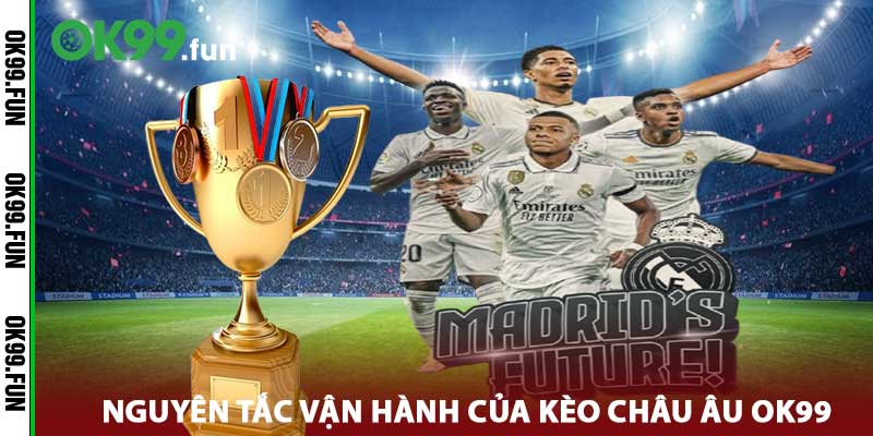 kèo Châu Âu OK99